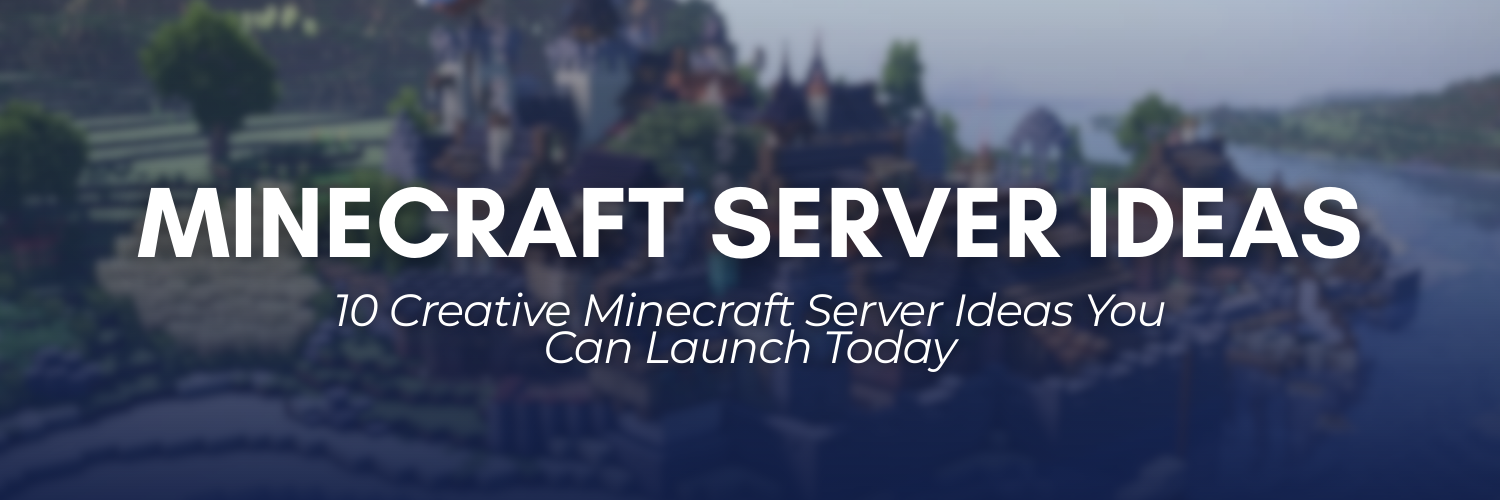 10 Creative Minecraft Server Ideas You Can Launch Today